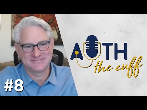 A Connected Future | Auth the Cuff | Ep. #8