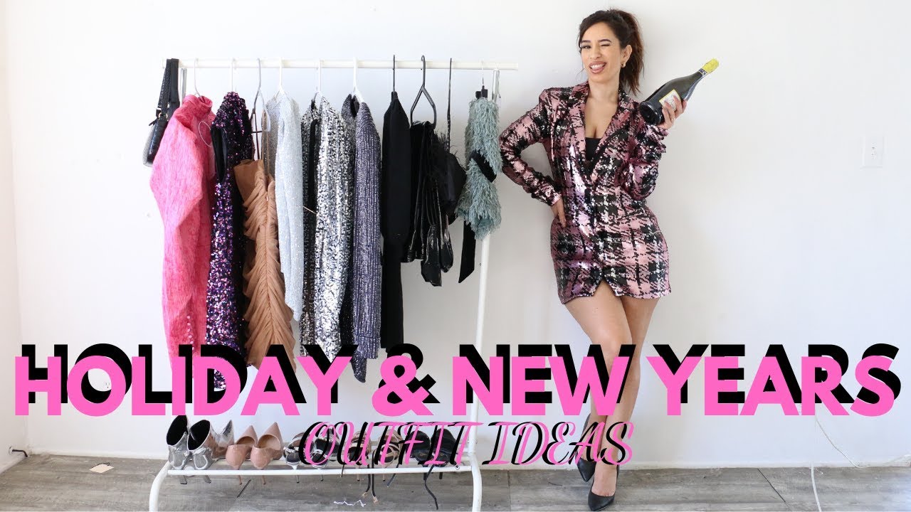 HOLIDAY + NEW YEARS EVE OUTFIT IDEAS!
