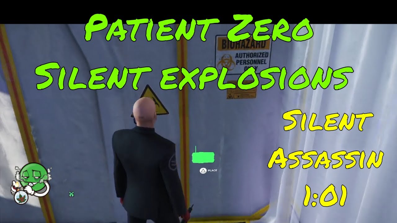 Patient Zero Silent Explosions 1.01s SA - HITMAN 2 Story Mode Strat