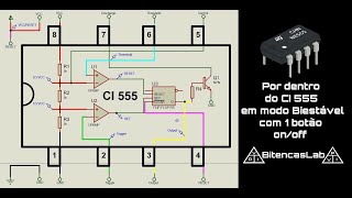 Por dentro do Ci 555 em modo Biestável com 1 botão on/off