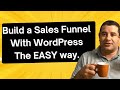 Learn How to Build a Sales Funnel using WordPress