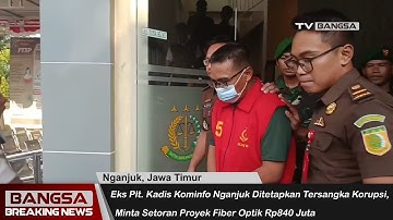 Eks Plt. Kadis Kominfo Nganjuk Ditetapkan Tersangka Korupsi, Pungli Proyek Rp840 Juta