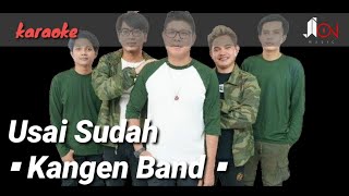 Usai Sudah - Kangen Band (karaoke)