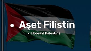 Aşet Filistin - Grup Yürüyüş (Türkçe-İngilizce Çeviri Altyazı) Filistin Marşı - عاشت فلسطين