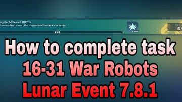 How to complete task 16-31 War Robots Lunar Event 7.8.1 #shorts #warrobots #warrobotsleaks