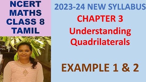 Chapter 3 Understanding quadrilaterals Class 8 Maths Example 1 and 2|CBSE|NCERT|2023-24 NEW SYLLABUS