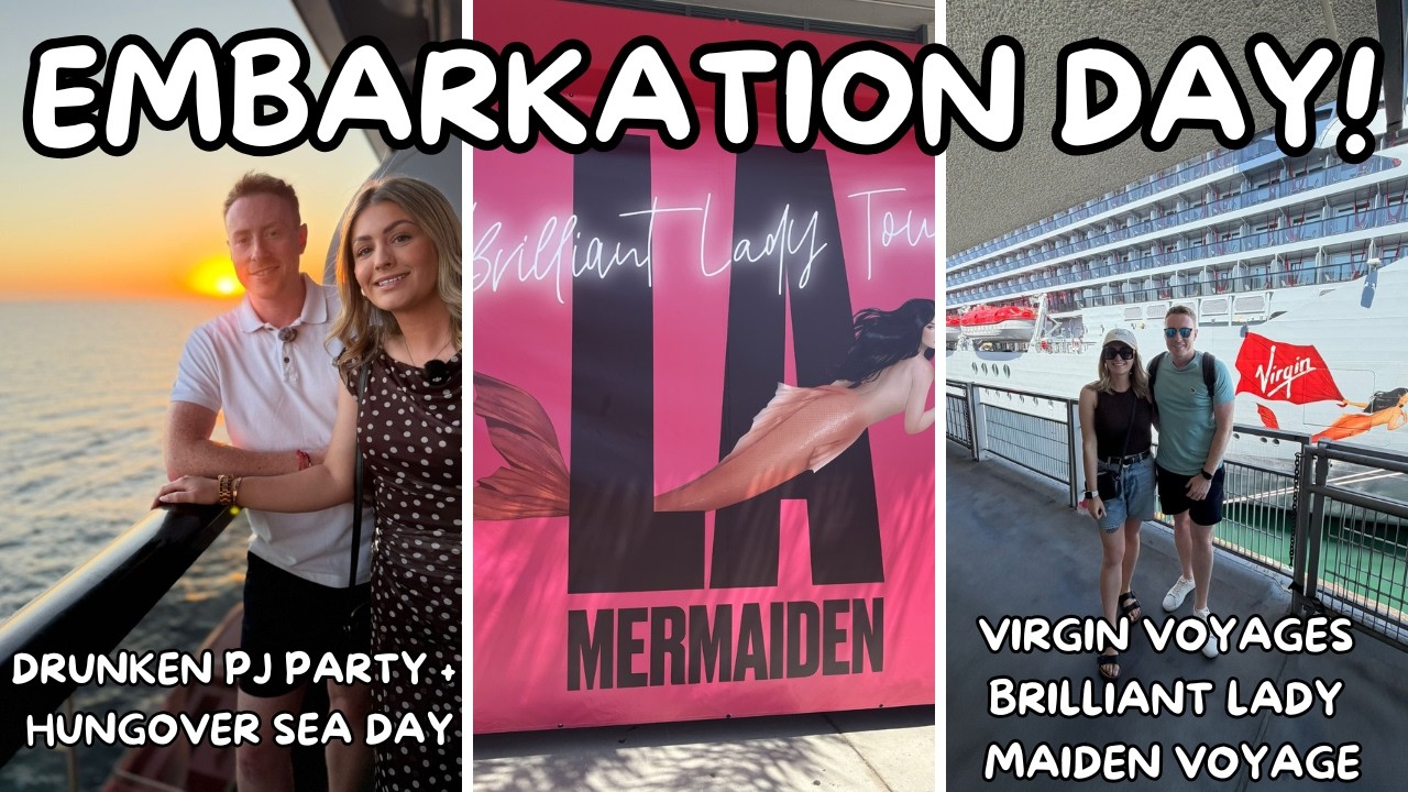 EMBARKATION DAY |VIRGIN VOYAGES BRILLAINT LADY MAIDEN VOYAGE+ A HUNGOVER SEA DAY| HILARIOUS PJ PARTY