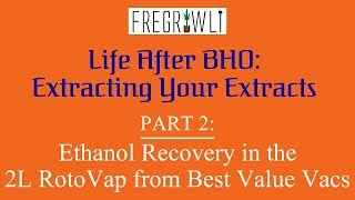 Ethanol Recovery: 2L RotoVap from Best Value Vacs