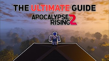 The ULTIMATE Guide to Apocalypse Rising 2