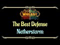 Let's Play - Everyquest - WoW - Netherstorm - The Best Defense