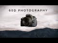 Canon 60D Photography Tips