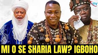 MI O SE SHARIA LAW ? IGBOHO OSHA  AWON FULANI TI KOJA AYE WON ORO NA TI DI WORO SI WORO EWAGBO