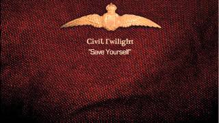 Civil Twilight - "Save Yourself" chords