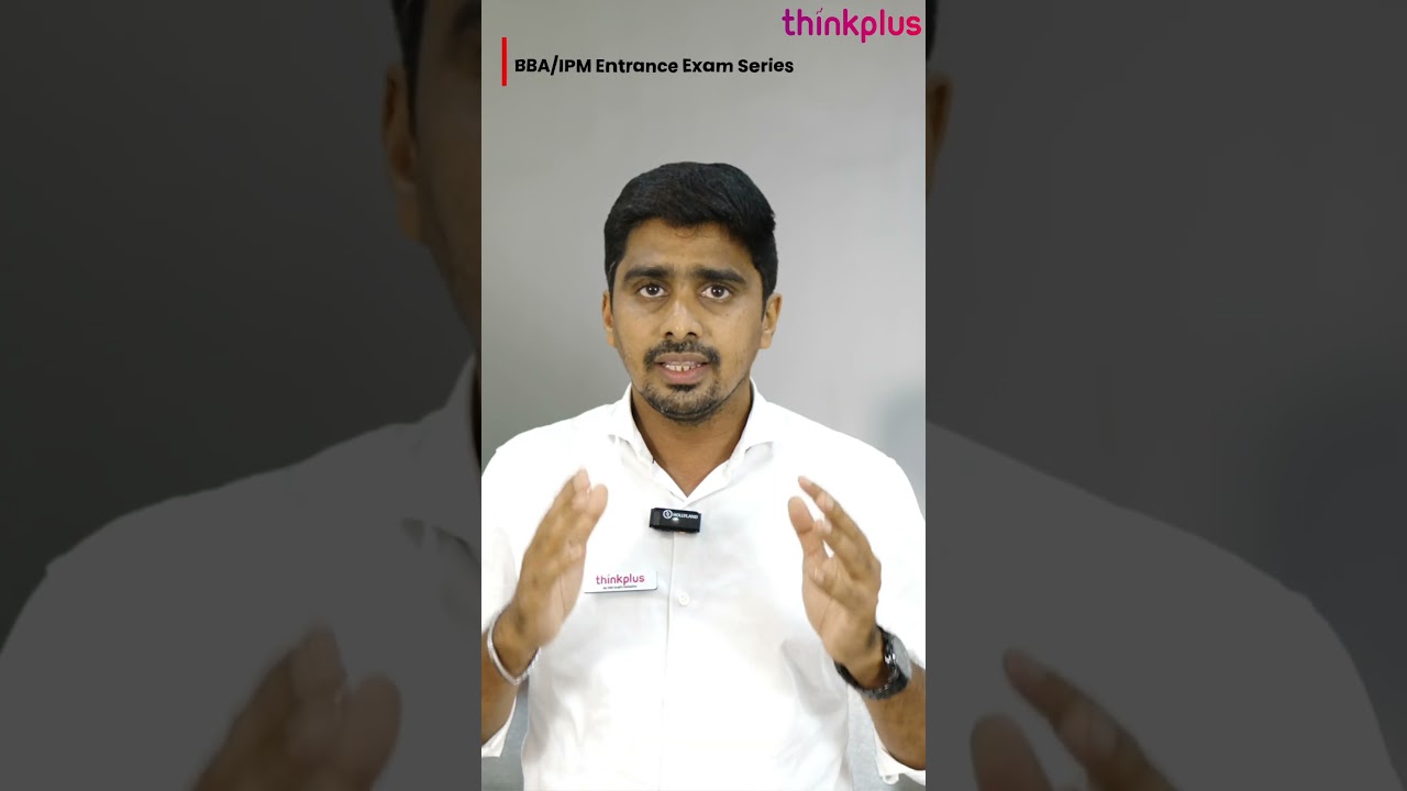 🎥 IPM/BBA Entrance Exam Series – Your Ultimate Guide to Success! 🚀🎓