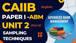 CAIIB ABM UNIT 2 Part 2 Sampling Techniques Problems English CAIIB Syllabus