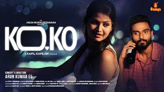 KOKO Video Song - Arun Muraleedharan | Kapil Kapilan | Rahul M R & Meenakshi Unnikrishnan