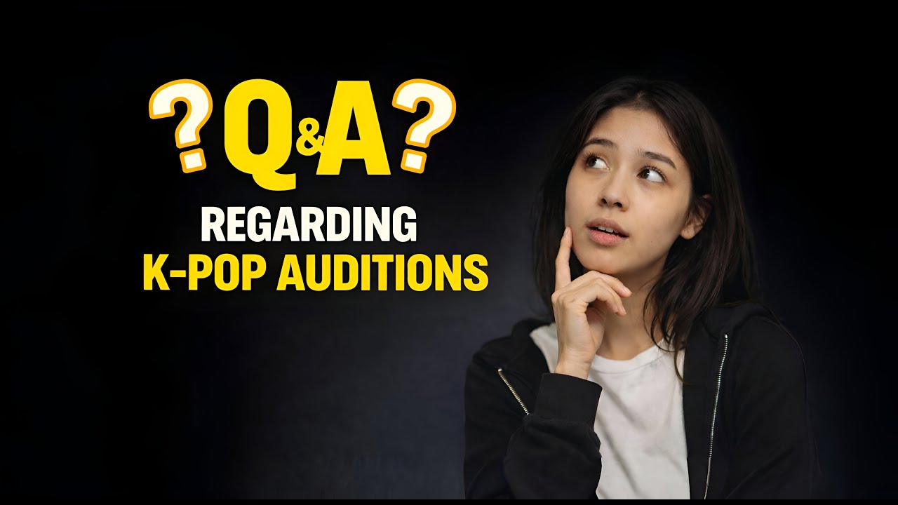 Answering your Questions regarding k-pop audition | frequently asked ...