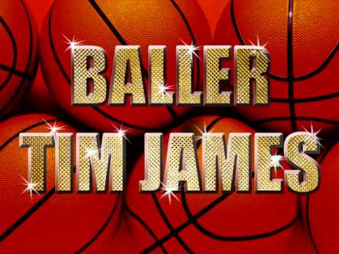 Baller Tim James