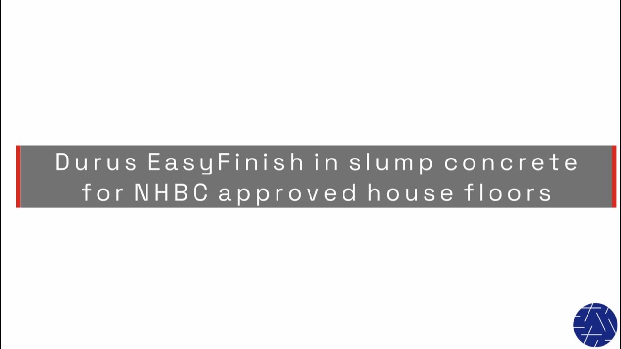 Thumbnail for video: Durus EasyFInish - Slump concrete for NHBC approved house floors
