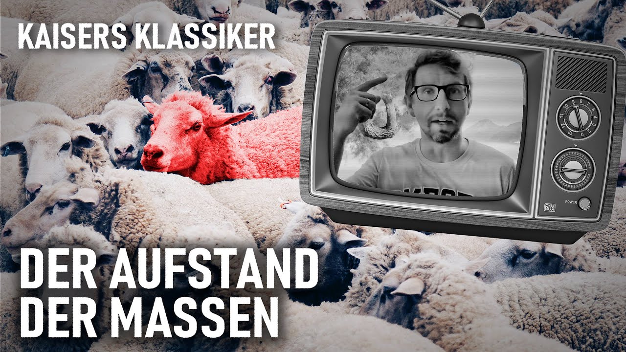 Update Der Aufstand der Massen | Kaisers Klassiker