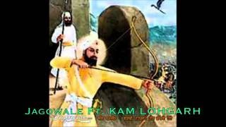 Khalsa Vs Mughals || ATTACK ON CHAMKAUR FORT || Jagowale Ft.KaM LOHGARH chords