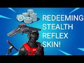 Redeeming stealth reflex skin fortnite