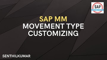 Training Session 14 - SAP Movement Type Customizing