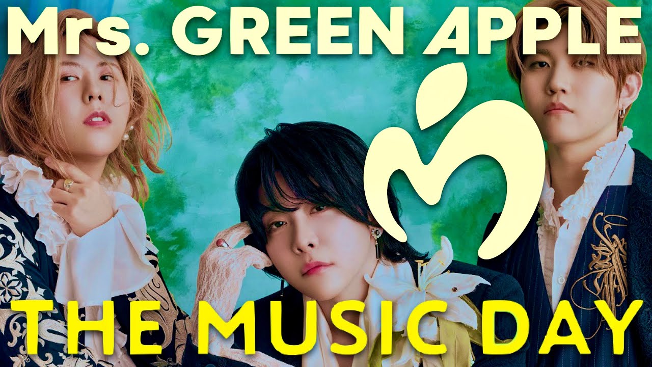 ミュージック Mrs.GREEN APPLE THE MUSIC DAY【7月6日放送/Mrs. GREEN APPLE】 - YouTube