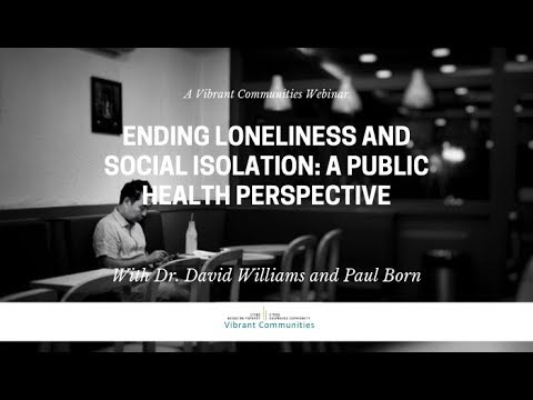 Ending Loneliness and Social Isolation