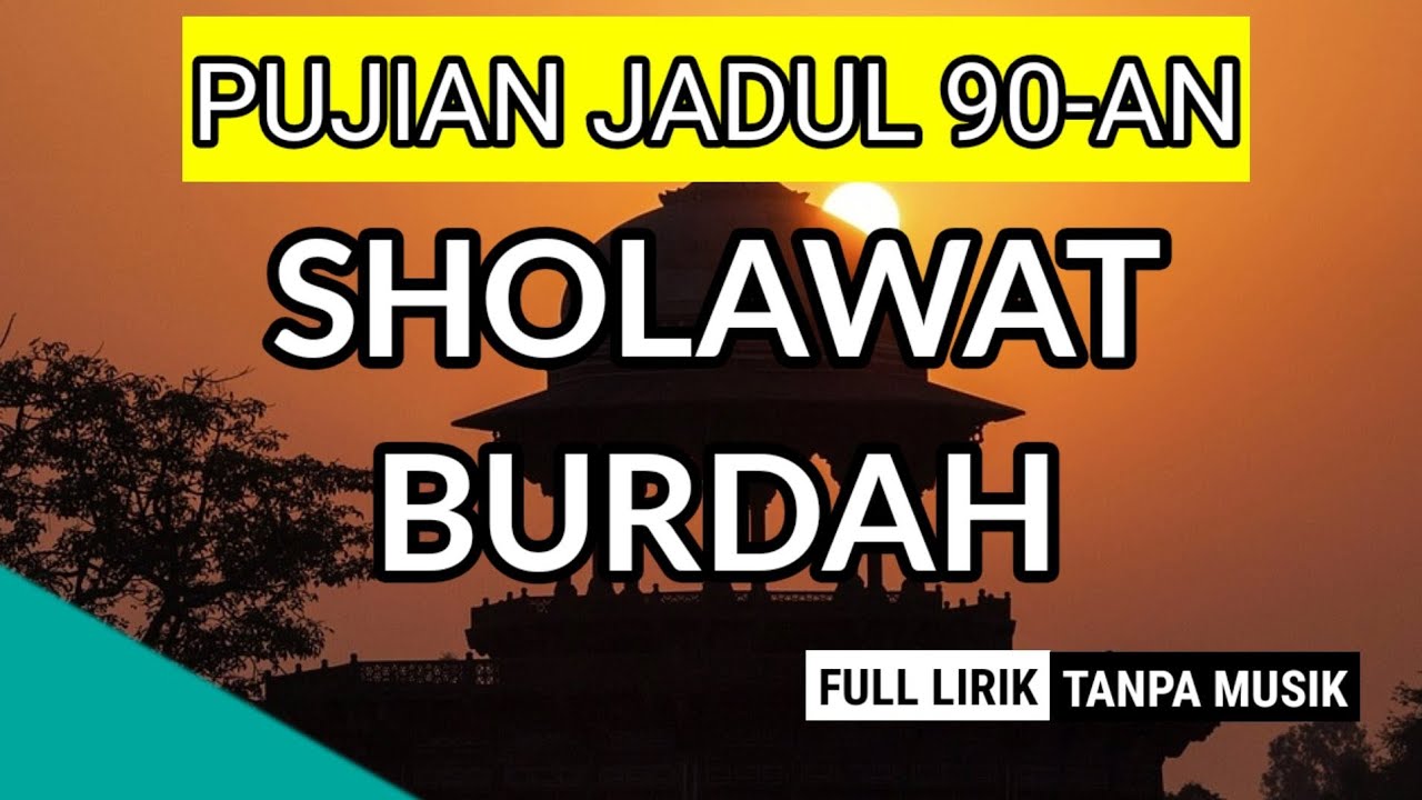 Puji Pujian Subuh Tempo Dulu Maulaya Sholli Sholawat Burdah Pujian Setelah Adzan Maghrib Youtube