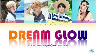 BTS - Dream Glow (Feat. Charli XCX) (방탄소년단 - Dream Glow) [Color Coded Lyrics/Han/Rom/Eng/가사]