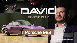 Der 993, eine Ära für sich... DAVID FINEST TALK #6 / Benjamin David - Kommentar