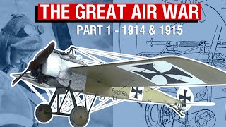 The First Fighter Planes of WW1 | A NotSoBrief History Of Military Aviation #2