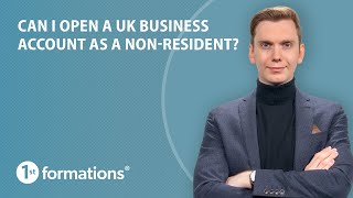 Can I open a UK business account as a non-resident?