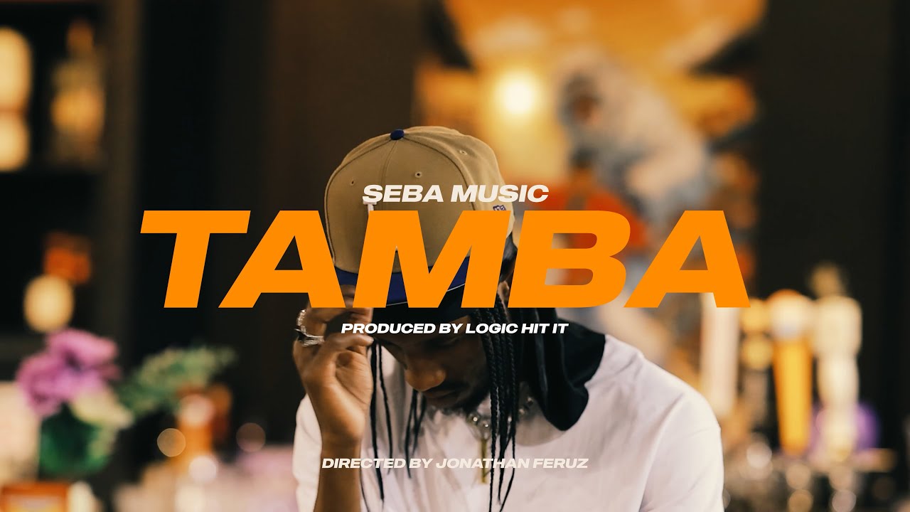Seba Music - TAMBA (Official Video)4K