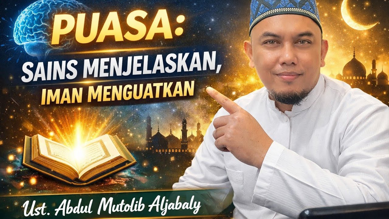 PUASA: Sains Menjelaskan, Iman Menguatkan
