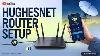 HughesNet Router Setup