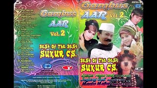 Sukkur Ngornok - Sukkur ft Ilmiah  II Album Gambus AAR Vol. 2 'Best Of The Best Sukkur CS.'