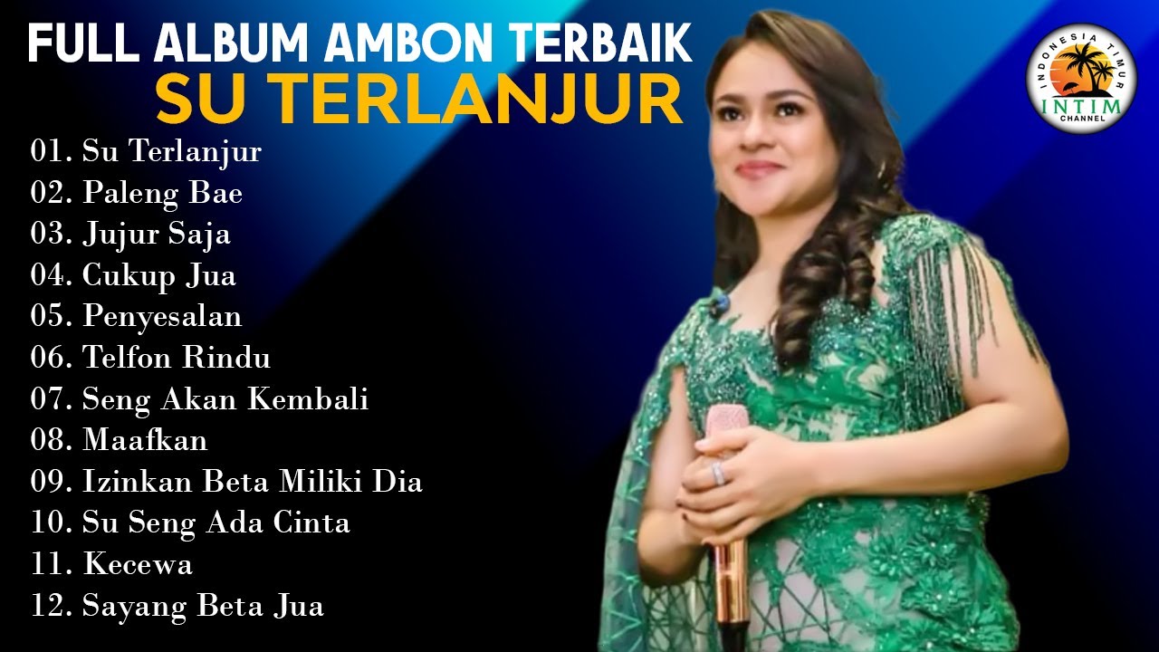 Full Album Ambon - SU TERLANJUR || Full Album Ambon 2024