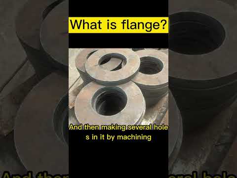 Video: Flange - what is it? Manufacturing, device, types of flanges