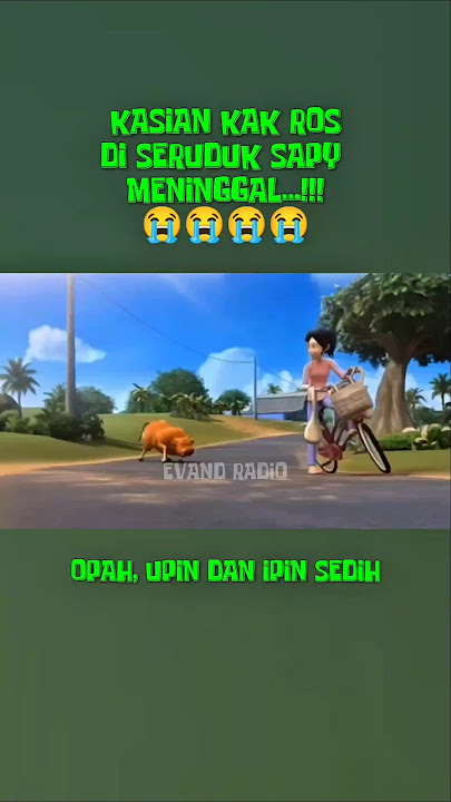 KASIAN kak ros MENINGGAL diseruduk sapy‼️😭🐮 #upinipin #bilawaktutlahberakhir #sapi