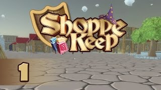 Shoppe Keep - #1 - Отварям магазинче