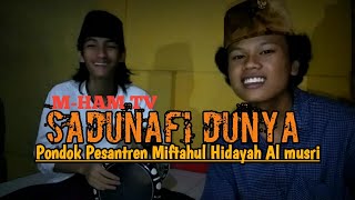 SADUNAFI DUNYA VERSI NGANTOSAN