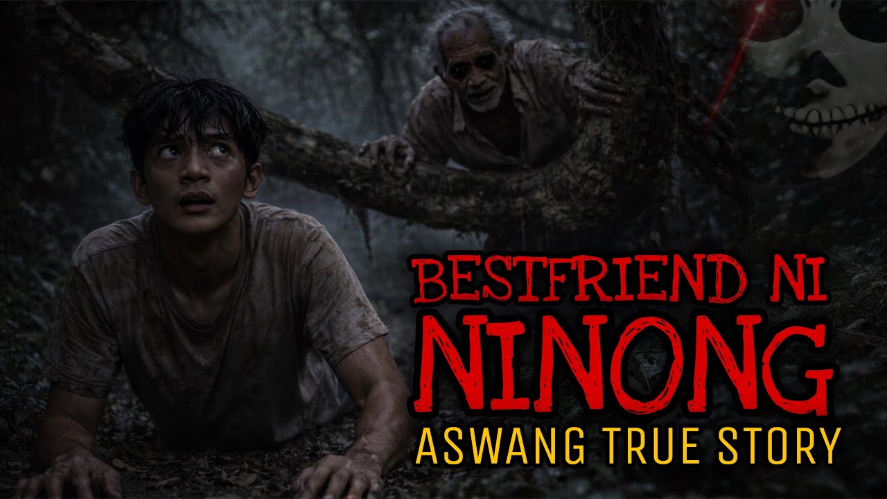 BESTFRIEND NI NINONG | Aswang True Story