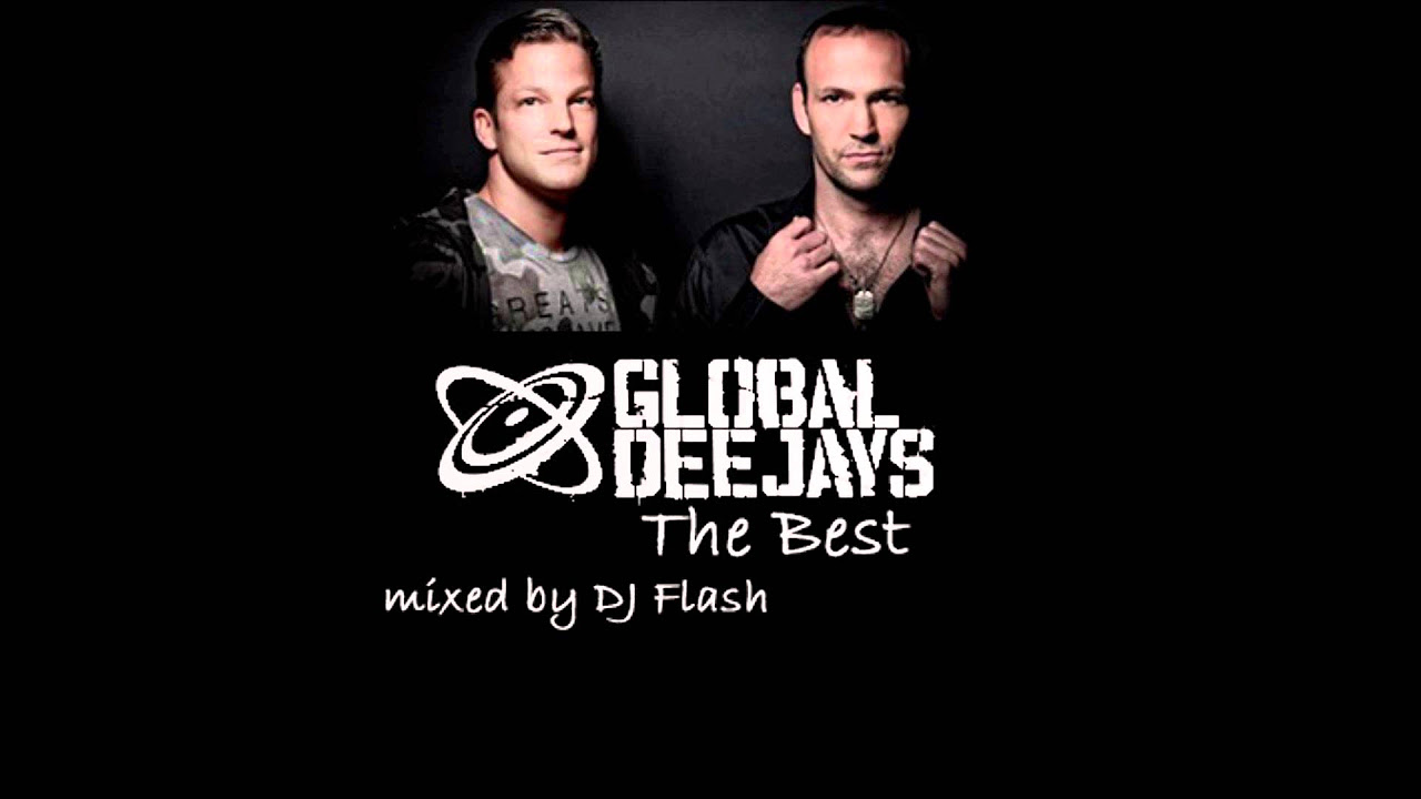 Global Deejays   The Best mixed by DJ Flash