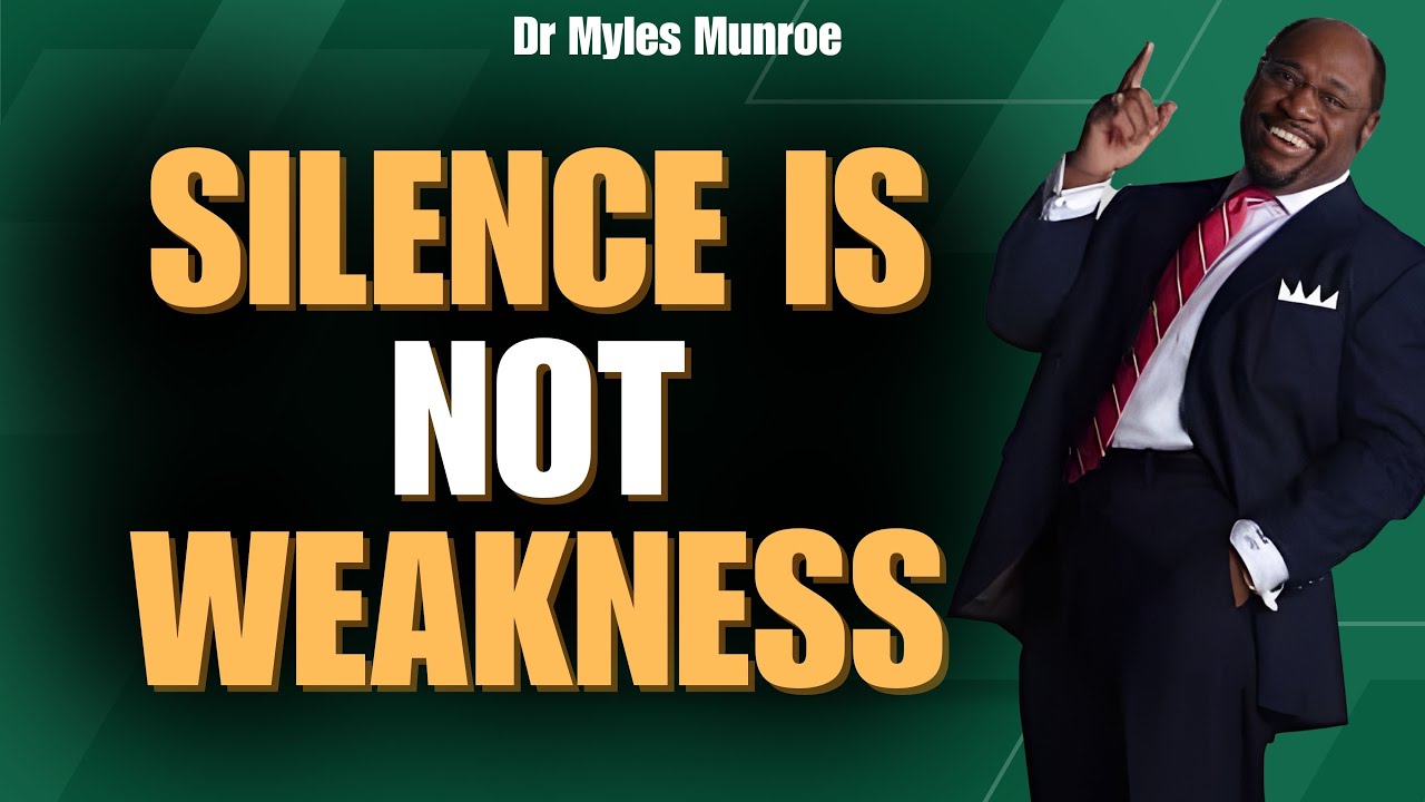 SILENCE IS STRATEGY: How KINGDOM STILLNESS Builds QUIET AUTHORITY | Myles Munroe