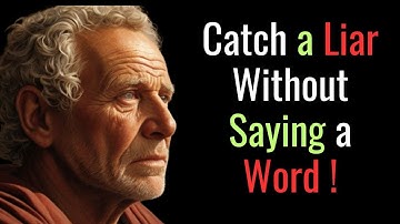 How to Catch A Liar Without Them Knowing - Stoic Philosophy