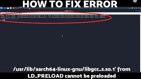 How To Fix Kali Error /usr/lib/aarch64-linux-gnu/libgcc_s.so.1