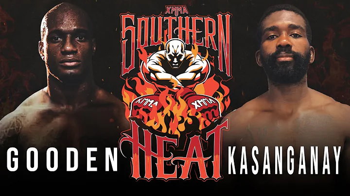 Jared Gooden VS Impa Kasanganay | XMMA 5outhern Heat