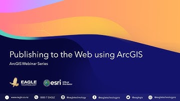 Publishing to the Web Using ArcGIS